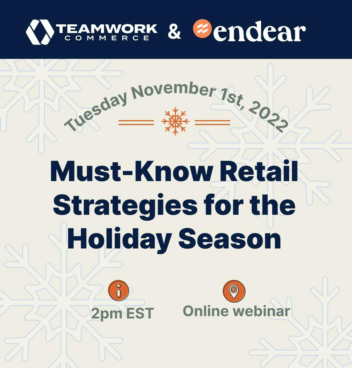 Must-know retail strategies for the holiday season with Endear and Teamwork